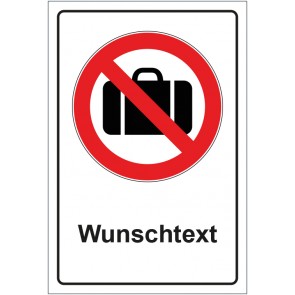 Aufkleber Verbotszeichen Gepäck verboten mit WUNSCHTEXT · stark haftend