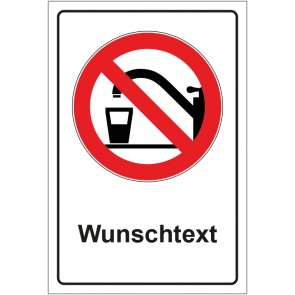 Aufkleber Verbotszeichen Kein Trinkwasser mit WUNSCHTEXT