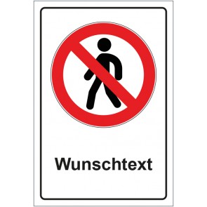 Schild Verbotszeichen Gehen verboten mit WUNSCHTEXT