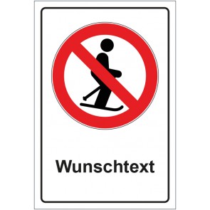 Schild Verbotszeichen Skifahren verboten mit WUNSCHTEXT
