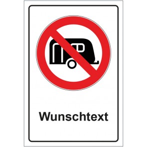 Schild Verbotszeichen Wohnwagen verboten mit WUNSCHTEXT