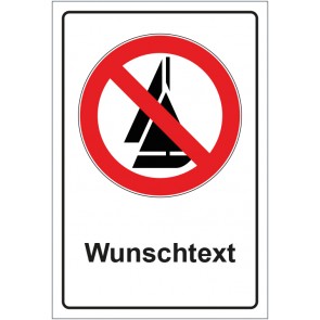 Schild Verbotszeichen Segeln verboten mit WUNSCHTEXT