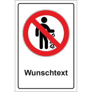 Schild Verbotszeichen Müll hinterlassen verboten mit WUNSCHTEXT
