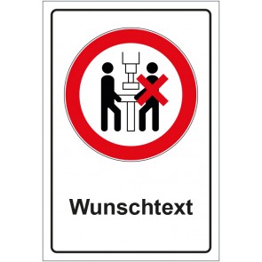 Schild Verbotszeichen Maschine darf nur von einer Person bedient werden mit WUNSCHTEXT