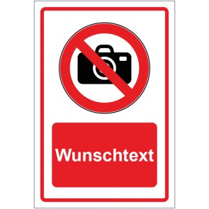 Schild Verbotszeichen Fotografieren verboten rot mit WUNSCHTEXT