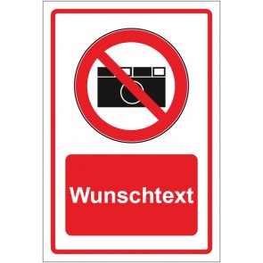 Schild Verbotszeichen Fotografieren verboten rot mit WUNSCHTEXT
