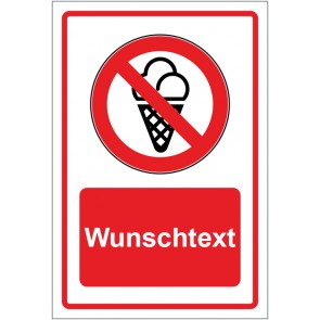 Schild Verbotszeichen Eis essen verboten rot mit WUNSCHTEXT