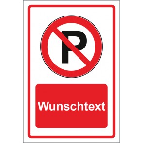 Schild Verbotszeichen Parken verboten rot mit WUNSCHTEXT · selbstklebend