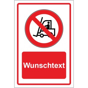 Schild Verbotszeichen Für Flurförderzeuge verboten rot mit WUNSCHTEXT · selbstklebend