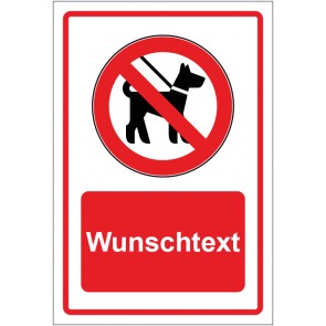 Schild Verbotszeichen Mitführen von Tieren verboten rot mit WUNSCHTEXT