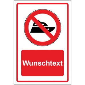 Schild Verbotszeichen Boot fahren verboten rot mit WUNSCHTEXT