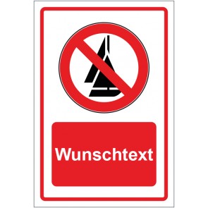 Schild Verbotszeichen Segeln verboten rot mit WUNSCHTEXT