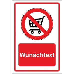 Schild Verbotszeichen Einkaufswagen abstellen verboten rot mit WUNSCHTEXT · selbstklebend