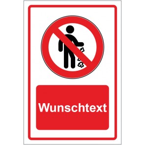 Schild Verbotszeichen Müll hinterlassen verboten rot mit WUNSCHTEXT · selbstklebend