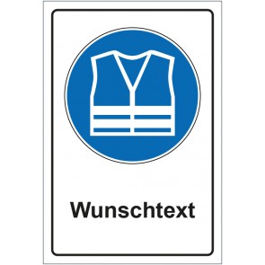 Schild Gebotszeichen Warnweste benutzen mit WUNSCHTEXT · selbstklebend