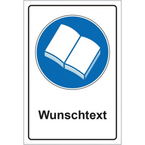 Schild Gebotszeichen Handbuch lesen mit WUNSCHTEXT