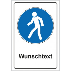 Aufkleber Gebotszeichen Für Fußgänger mit WUNSCHTEXT
