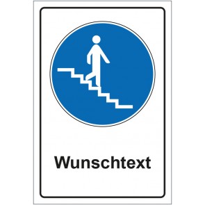 Schild Gebotszeichen Treppe abwärts mit WUNSCHTEXT · selbstklebend