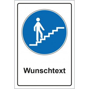 Schild Gebotszeichen Treppe aufwärts mit WUNSCHTEXT · selbstklebend