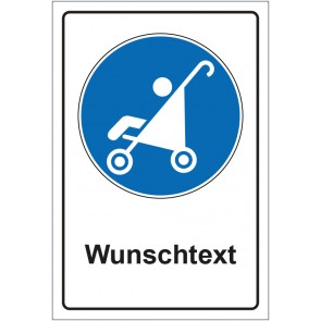Schild Gebotszeichen Kinderwagen erlaubt mit WUNSCHTEXT
