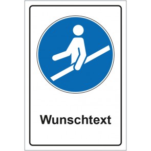 Schild Gebotszeichen Handlauf benutzen mit WUNSCHTEXT