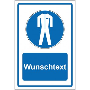 Schild Gebotszeichen Schutzkleidung benutzen blau mit WUNSCHTEXT · selbstklebend