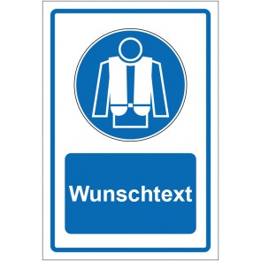 Schild Gebotszeichen Rettungsweste benutzen blau mit WUNSCHTEXT