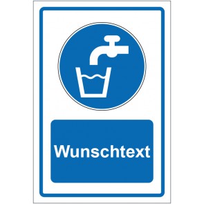 Schild Gebotszeichen Trinkwasser blau mit WUNSCHTEXT
