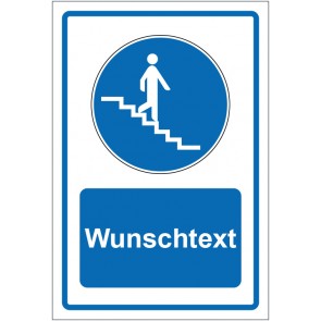 Schild Gebotszeichen Treppe abwärts blau mit WUNSCHTEXT · selbstklebend