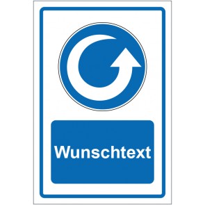Schild Gebotszeichen Drehrichtung gegen Uhrzeigersinn blau mit WUNSCHTEXT