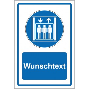 Schild Gebotszeichen Personenaufzug blau mit WUNSCHTEXT · selbstklebend