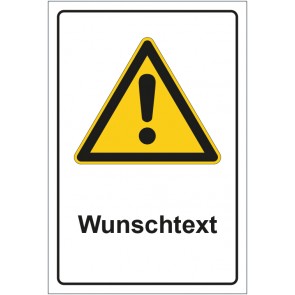 Schild Warnzeichen Allgemeines Warnzeichen · Wunschtext mit WUNSCHTEXT