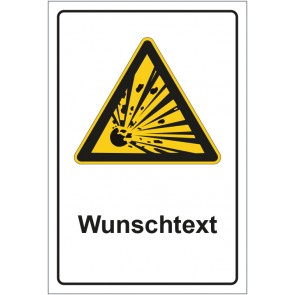 Schild Warnzeichen Warnung vor explosionsgefährlichen Stoffen mit WUNSCHTEXT · selbstklebend