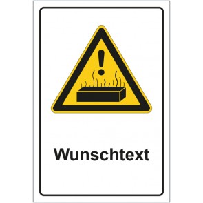 Schild Warnzeichen Warnung vor heißer Oberfläche mit WUNSCHTEXT · selbstklebend