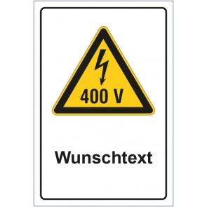 Aufkleber Warnzeichen Warnung vor elektrischer Spannung 400V mit WUNSCHTEXT
