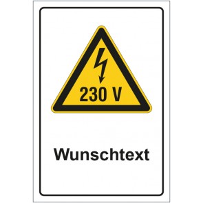 Schild Warnzeichen Warnung vor elektrischer Spannung 230V mit WUNSCHTEXT