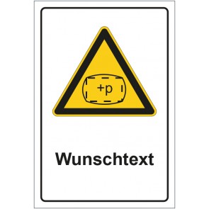 Aufkleber Warnzeichen Warnung vor Überdruck mit WUNSCHTEXT