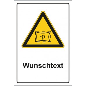 Aufkleber Warnzeichen Warnung vor Unterdruck mit WUNSCHTEXT