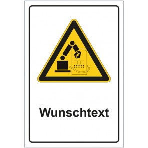 Schild Warnzeichen Warnung vor Gefahr durch Industrieroboter mit WUNSCHTEXT