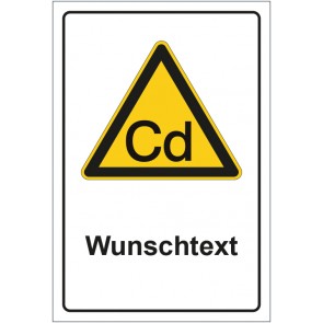 Schild Warnzeichen Warnung vor Cadmium - Schwermetalle mit WUNSCHTEXT