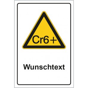 Schild Warnzeichen Warnung vor Chromat - Hexavalentes Chrom mit WUNSCHTEXT · selbstklebend