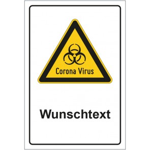 Schild Warnzeichen Warnung vor Corona Virus mit WUNSCHTEXT