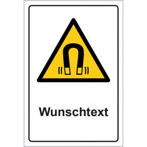 Schild Warnzeichen Warnung vor magnetischem Feld · ISO_7010_W006 mit WUNSCHTEXT