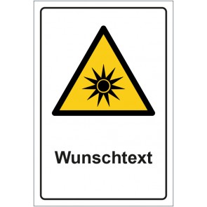 Schild Warnzeichen Warnung vor optischer Strahlung · ISO_7010_W027 mit WUNSCHTEXT · selbstklebend