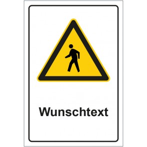 Schild Warnzeichen Hinweiszeichen Achtung Fußgänger mit WUNSCHTEXT