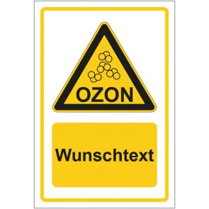 Schild Warnzeichen Warnung vor Ozon gelb mit WUNSCHTEXT · selbstklebend