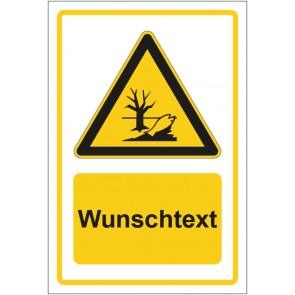 Schild Warnzeichen Warnung vor umweltgefährdenden Stoffen gelb mit WUNSCHTEXT