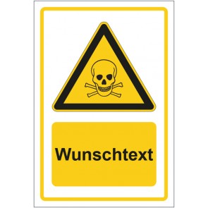 Schild Warnzeichen Warnung vor giftigen Stoffen gelb mit WUNSCHTEXT