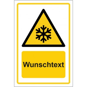 Schild Warnung vor niedriger Temperatur · Kälte · ISO_7010_W010 gelb mit WUNSCHTEXT · selbstklebend