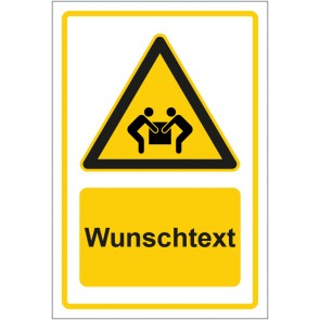 Schild Warnzeichen Hinweiszeichen Achtung, Last nicht alleine heben gelb mit WUNSCHTEXT · selbstklebend